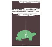 Creaturely Forms in Contemporary Literature: Narrating the War Against Animals