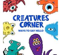Creatures Corner: Ways to Say Hello