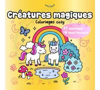 Créatures magiques - Coloriages cosy: Livre de coloriage cozy et cute pour enfants et adultes, rempli d’univers magiques + 8 mood trackers