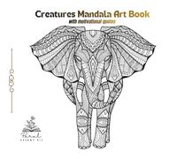 Creatures Mandala: Colouring Book - Motivational Quotes for all