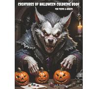 Creatures of Halloween Coloring Book for Teens and Adults: 75 Pages of Spooky Fun