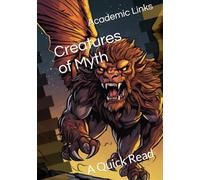 Creatures of Myth: A Quick Read