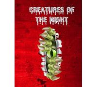 CREATURES OF THE NIGHT: An Adult Coloring Book of Monstrous Horrors & Dark Fantasy