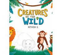 Creatures of the Wild: A Sketch & Colour Journey