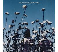 Creatures, the - Boomerang