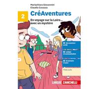 CréAventures. Per la Scuola media. En voyage sur la Loire? avec un mystère (Vol. 2)