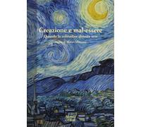 CREAZIONE E MAL-ESSERE. QUANDO LA SOLITUDINE DIVENTA ARTE - MANZONI M.