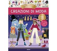 Creazioni di moda. I miei 500 adesivi creativi. Ediz. a colori