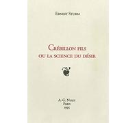 Crebillon Fils Ou La Science Du Desir: Entierement Revue Et Corrigee: Nouvelle édition entièrement revue et corrigée