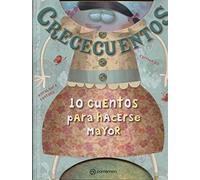 Crececuentos. 10 cuentos para hacerse mayor