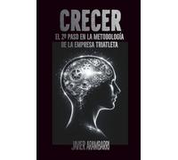 CRECER [2]: EL 2º PASO EN LA METODOLOGÍA DE LA EMPRESA TRIATLETA