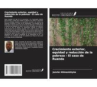 Crecimiento exterior, equidad y reducción de la pobreza - El caso de Ruanda