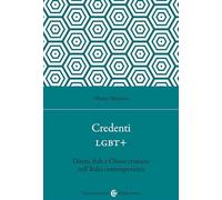 Credenti LGBT+. Diritti, fede e Chiese cristiane nell'Italia contemporanea