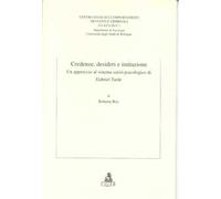 Credenze, desideri e imitazione. Un approccio al sistema socio-psicologico di Gabriel Tarde