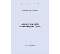Credenze popolari e usanze religiose zigane - 2020 - UPRE Roma