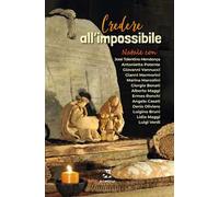 Credere all'impossibile