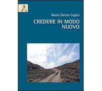 Credere in modo nuovo