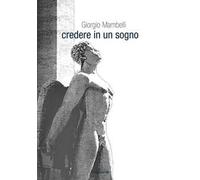 Credere in un sogno