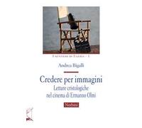 Credere per immagini. Letture cristologiche nel cinema di Ermanno Olmi