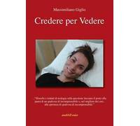 Credere per vedere
