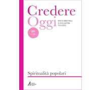 Credereoggi. Spiritualità popolari (Vol. 271)