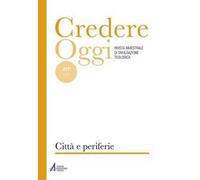 Credereoggi. Vol. 217: Città e periferie