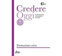 Credereoggi. Vol. 236: Formazione morale/etica
