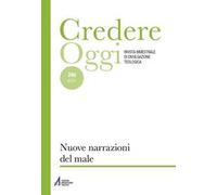 Credereoggi. Vol. 246: Nuove narrazioni del male.