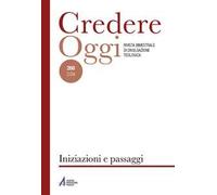 Credereoggi. Vol. 260: Iniziazioni e passaggi