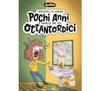 Credevo di avere pochi anni e invece ne ho ottantordici