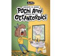 Credevo di avere pochi anni e invece ne ho ottantordici
