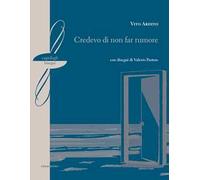 Credevo di non far rumore