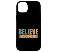 Credi che tu possa - Citazione motivazionale positiva motivazionale Custodia per iPhone 14 Plus