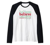Credi, credi nella magia delle FESTIVITÀ Natalizie Maglia con Maniche Raglan