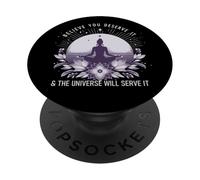 Credi di meritarti Universo lo servirà Manifestazione PopSockets PopGrip Adesivo