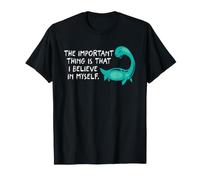 Credi in Me Stesso Nessie Loch Ness Mostro Umorismo criptidico Maglietta