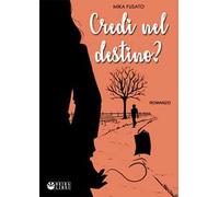 Credi nel destino?