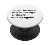 Credi nell"amore a prima vista o dovrei camminare per ag PopSockets PopGrip Adesivo