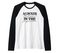 Credi sempre nella motivazione impossibile Maglia con Maniche Raglan