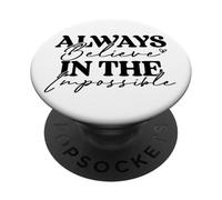 Credi sempre nella motivazione impossibile PopSockets PopGrip Adesivo