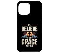 Crediamo che sia per grazia Atti 15 Salvezza attraverso la fede Custodia per iPhone 13 Pro Max