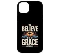 Crediamo che sia per grazia Atti 15 Salvezza attraverso la fede Custodia per iPhone 14 Plus