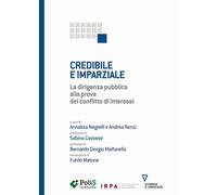 Credibile e imparziale. La dirigenza pubblica alla prova del conflitto di ...
