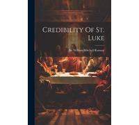 Credibility Of St. Luke (Tascabile)