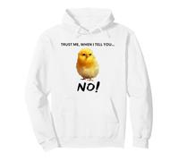 Credimi, Quando Ti Dico No! Citazione d'Arte di Pollo Carino Felpa con Cappuccio