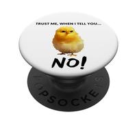 Credimi, Quando Ti Dico NO! Citazione D'arte Di Pollo Carino PopSockets PopGrip Adesivo