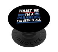 Credimi, sono un paramedico, ho visto tutto Paramedico PopSockets PopGrip Adesivo