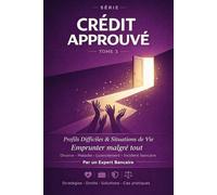 CRÉDIT APPROUVÉ: Profils Difficiles & Situations de Vie Emprunter malgré tout - Divorce · Maladie · Licenciement · Incident bancaire