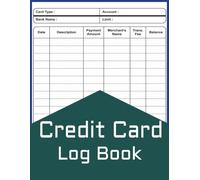 Credit Card Log book: 120 Pages 8.5" x 11" Log Book Tracker for Debit And Credit Card Account Payment, Journal to Keep Track of Due Dates, Interest Paid, Payoff, Balance