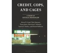 Credit, Cops, and Cages: A Theory of Capitalist Individualism